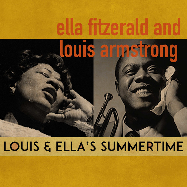 Summertime – Ella Fitzgerald & Louis Armstrong